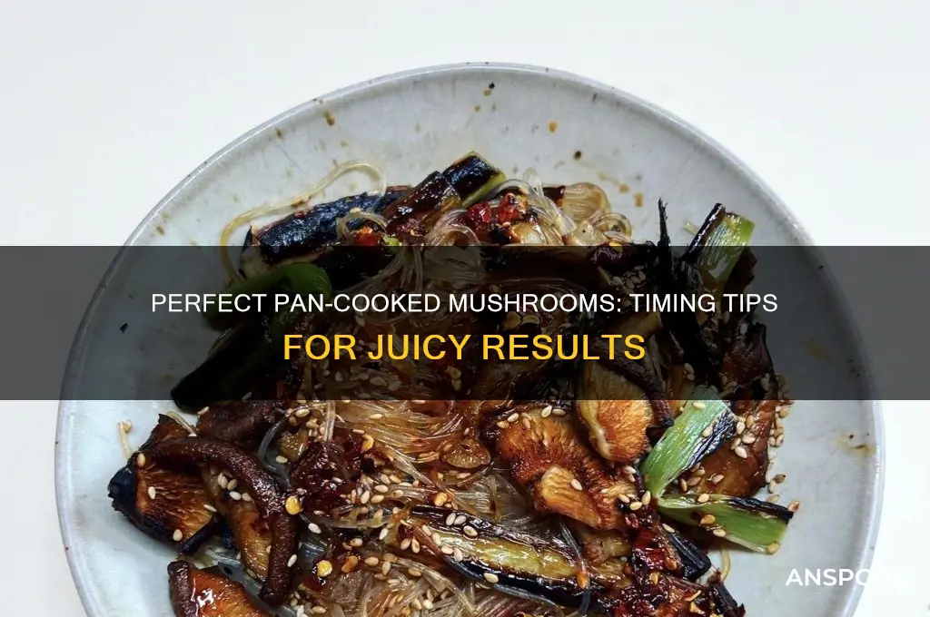 how long to cook mushrooms in a pan