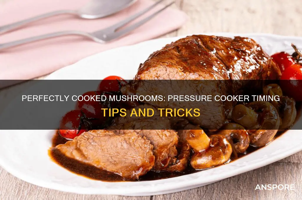 how long to cook mushrooms in a pressure cooker