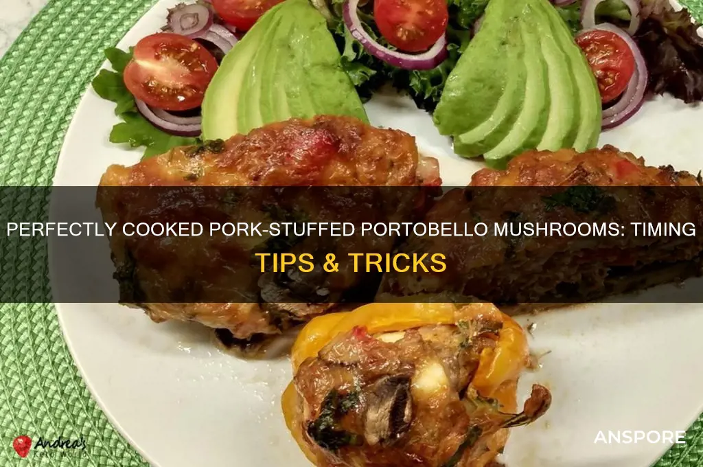 how long to cook pork stuffed stuffed portobello mushrooms
