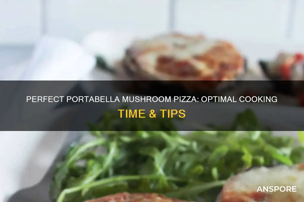 how long to cook portabella mushrooms pizza