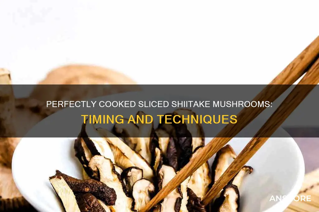 how long to cook sliced shiitake mushrooms