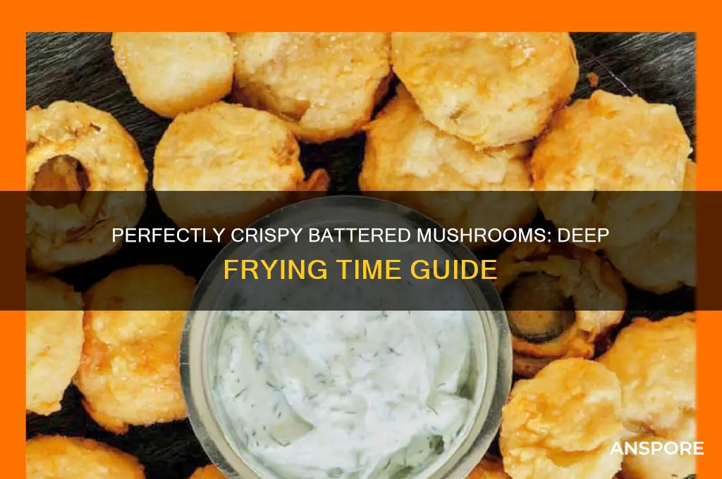 how long to deep fry battered mushrooms