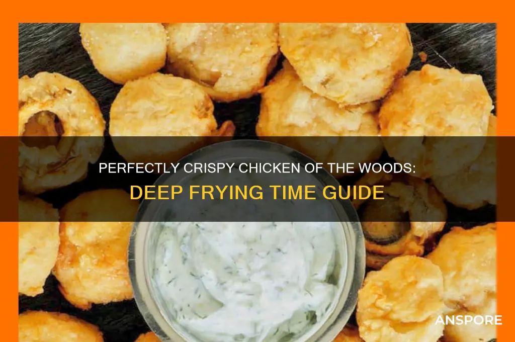 how long to deep fry chicken of the woods mushrooms