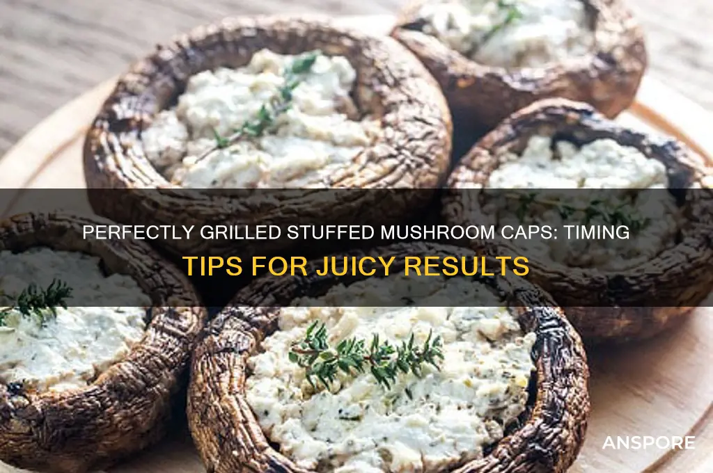 how long to grill stuffed mushroom caps