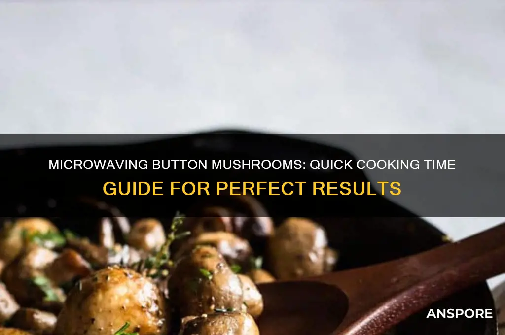 how long to microwave button mushrooms