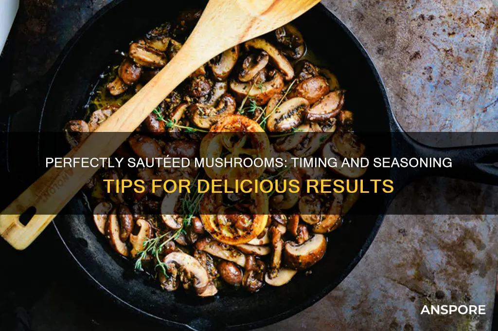 how long to saute mushrooms with seasoning