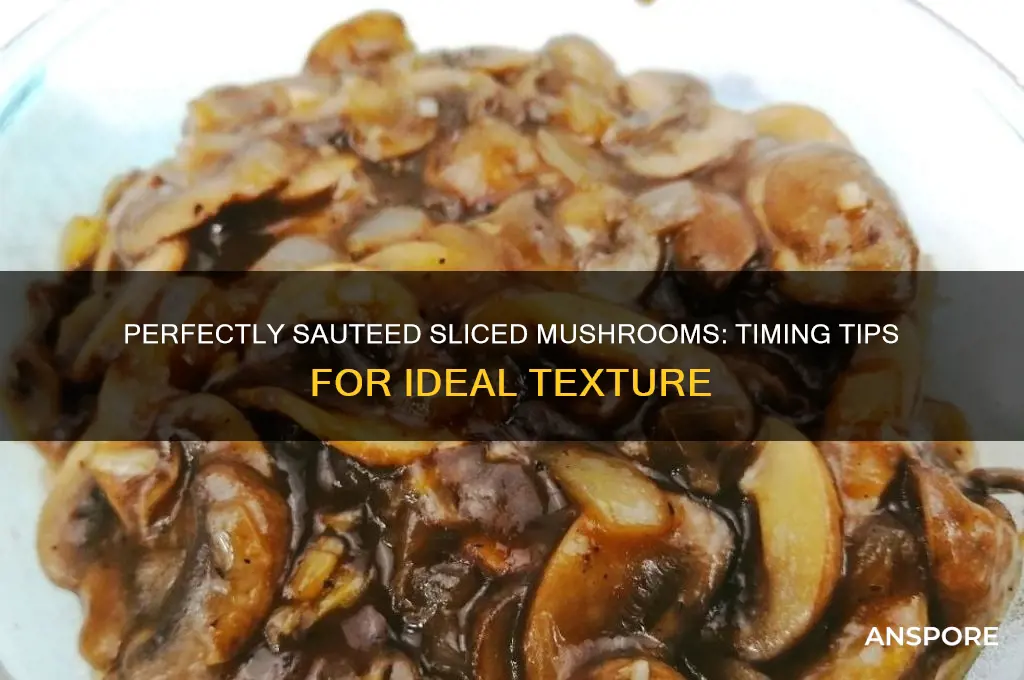 how long to saute sliced mushrooms