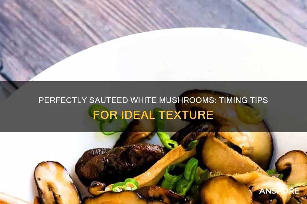 how long to saute white mushrooms