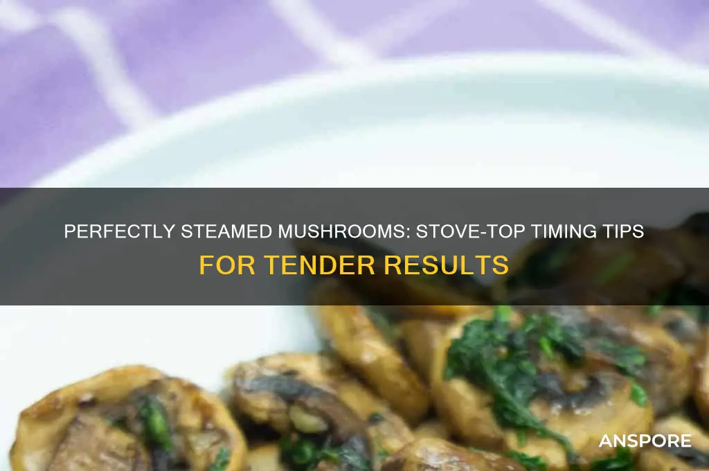 how long to steam mushrooms on stove