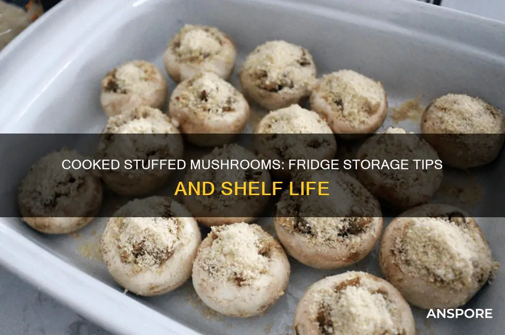 how long will cooked stuffed mushrooms last in the fridge