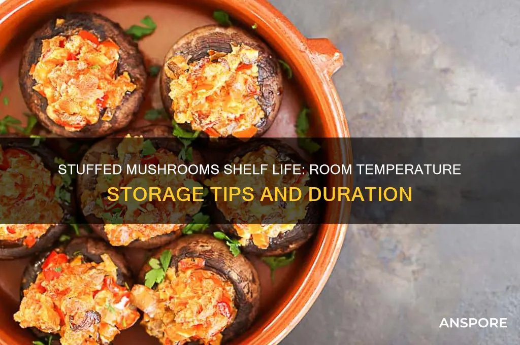 how long will stuffed mushrooms keep at room temp