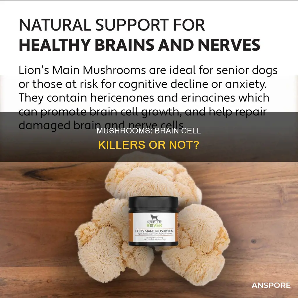 how many brain cells do mushrooms kill