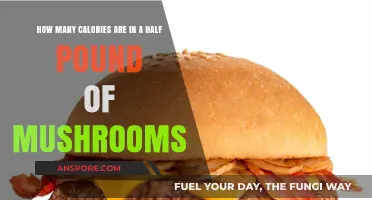 Mushrooms: Half-Pound Calories and Nutrition Facts