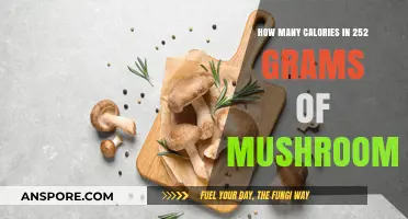 Mushrooms: Calorie Count for 252 Grams