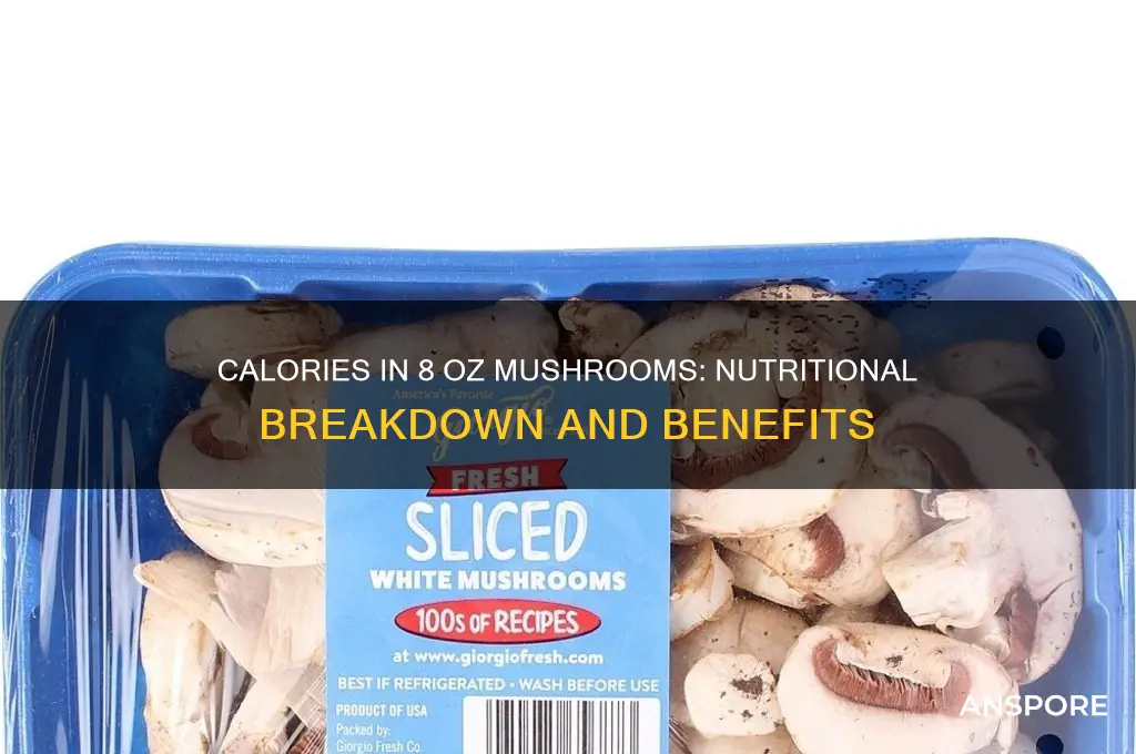 how many calories in 8 oz mushrooms