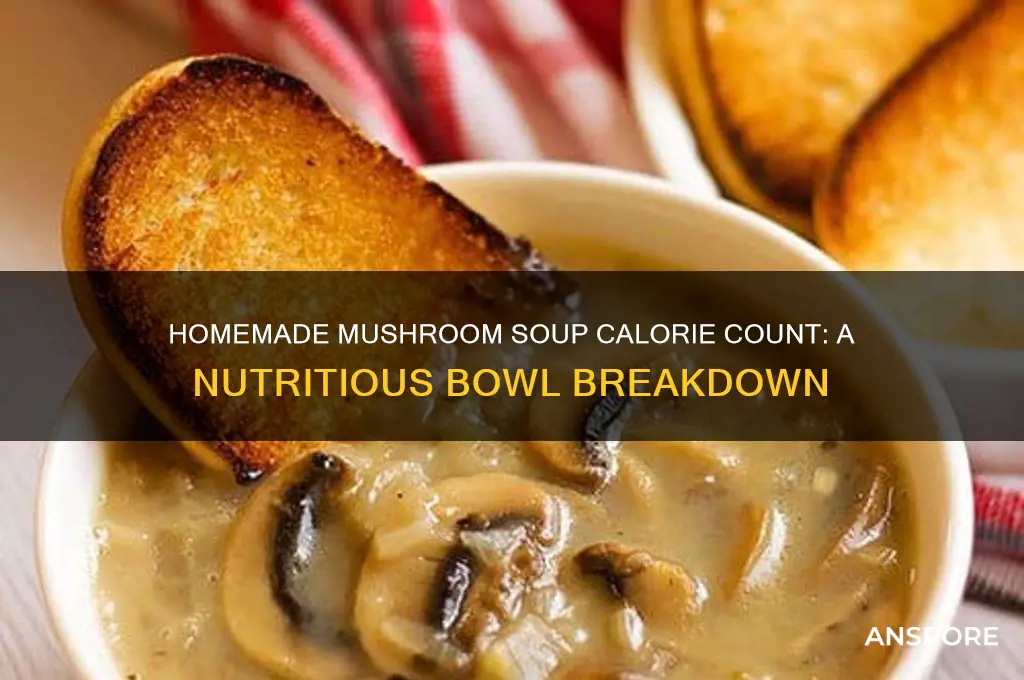 how many calories in a bowl of homemade mushroom soup