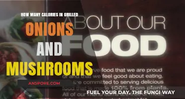 Grilled Onions and Mushrooms: Calories Unveiled