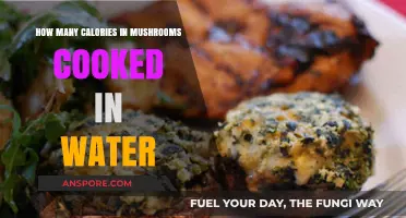 Calories in Water-Cooked Mushrooms: A Nutritional Breakdown