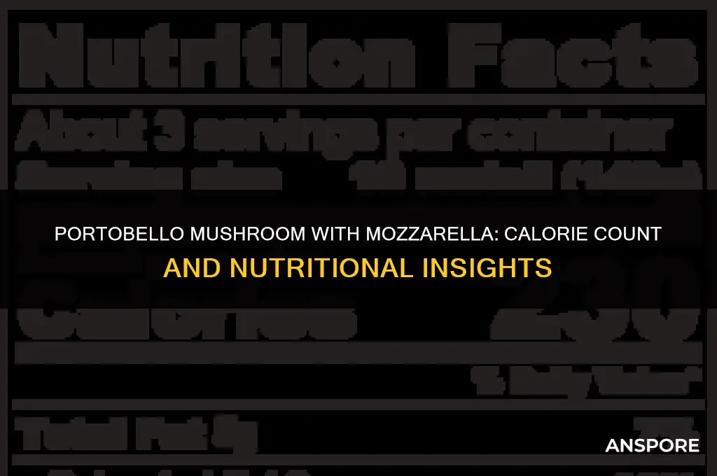 how many calories is a portobello mushroom with mozzarella