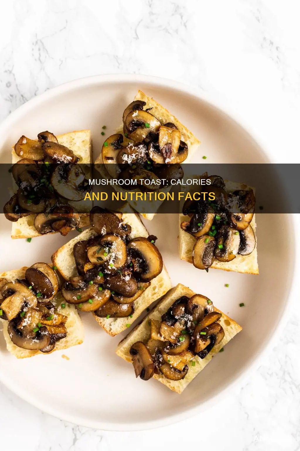 how many calories mushrooms on toast