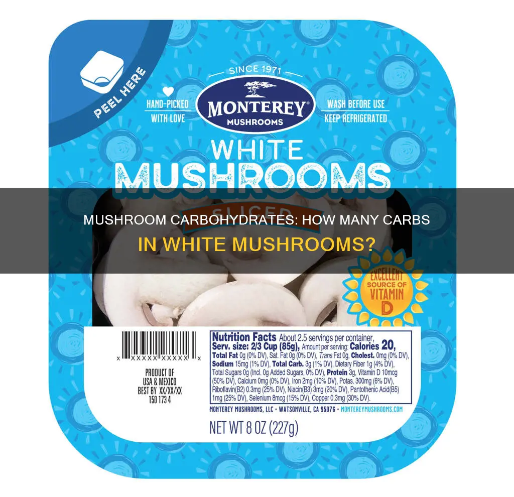 how many carbohydrates in white mushrooms