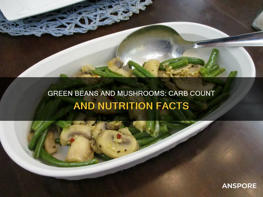 how many carbs does green beans with mushrooms have