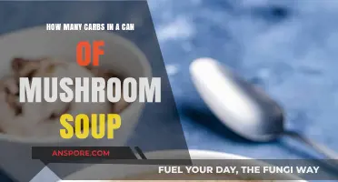 Carb Count in Canned Mushroom Soup: A Nutritional Breakdown