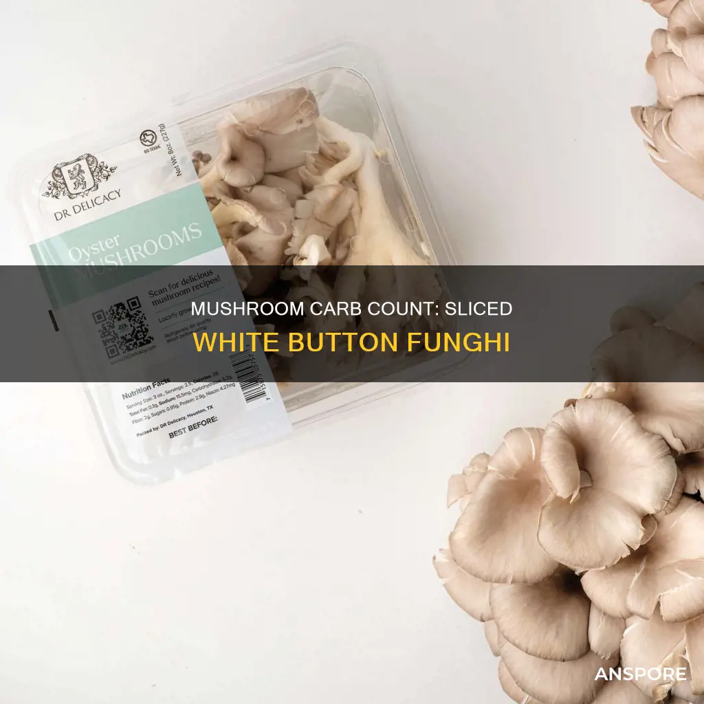 how many carbs in white sliced mushrooms