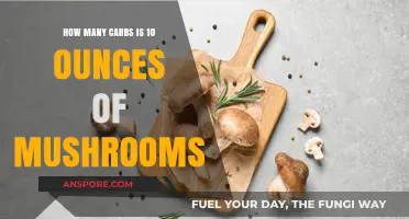 Mushroom Carb Count: How Many Carbs in 10 Ounces?