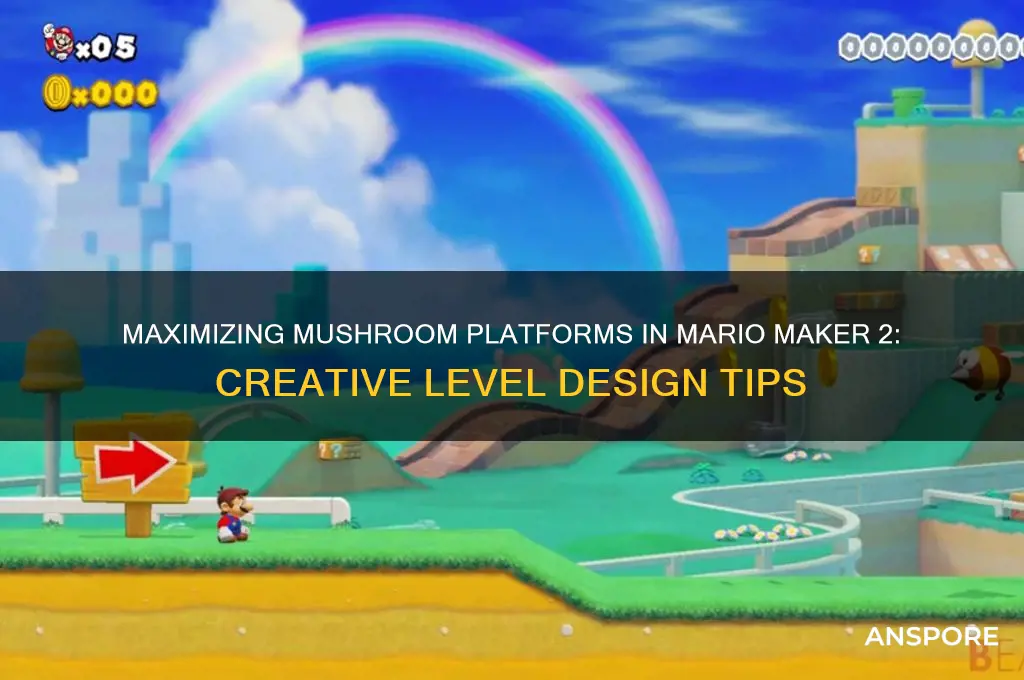 how many mushroom platforms can you put mario maker 2