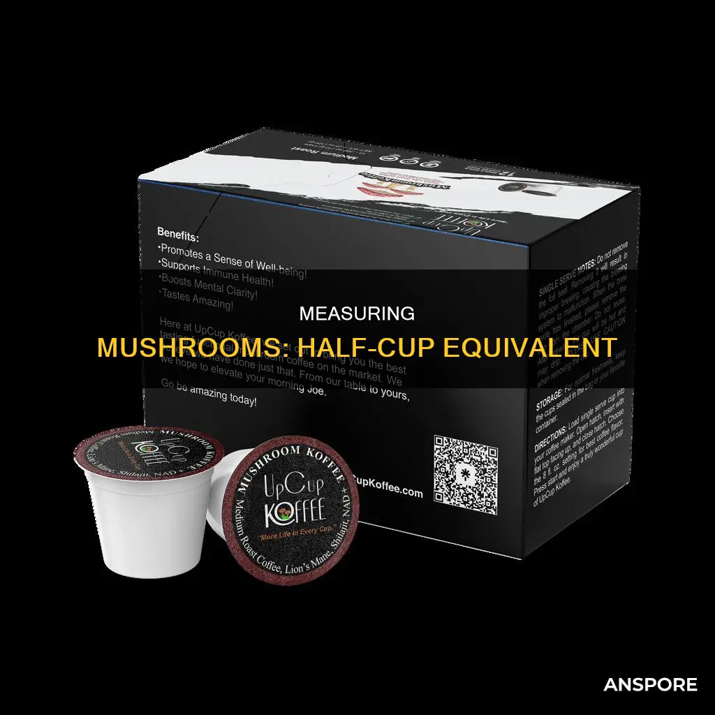 how many mushrooms is half a cup