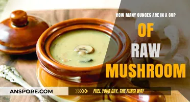 Measuring Mushrooms: How Many Ounces in a Cup?