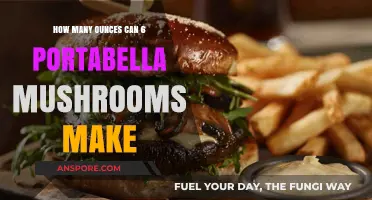 Portabella Mushrooms Yield: How Many Ounces from 6 Caps?