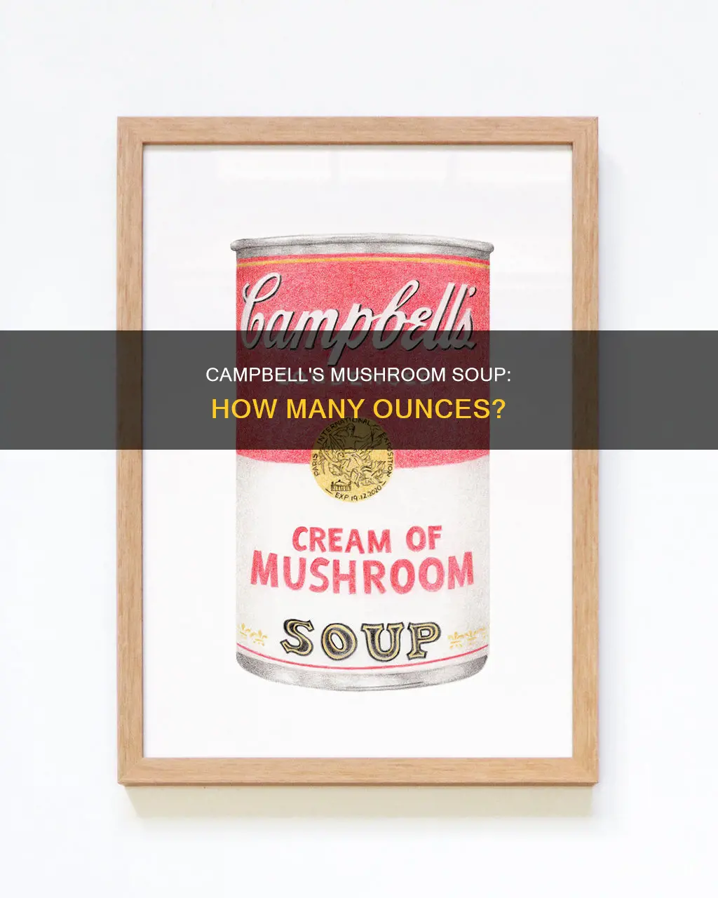 how many ounces is campbell mushroom