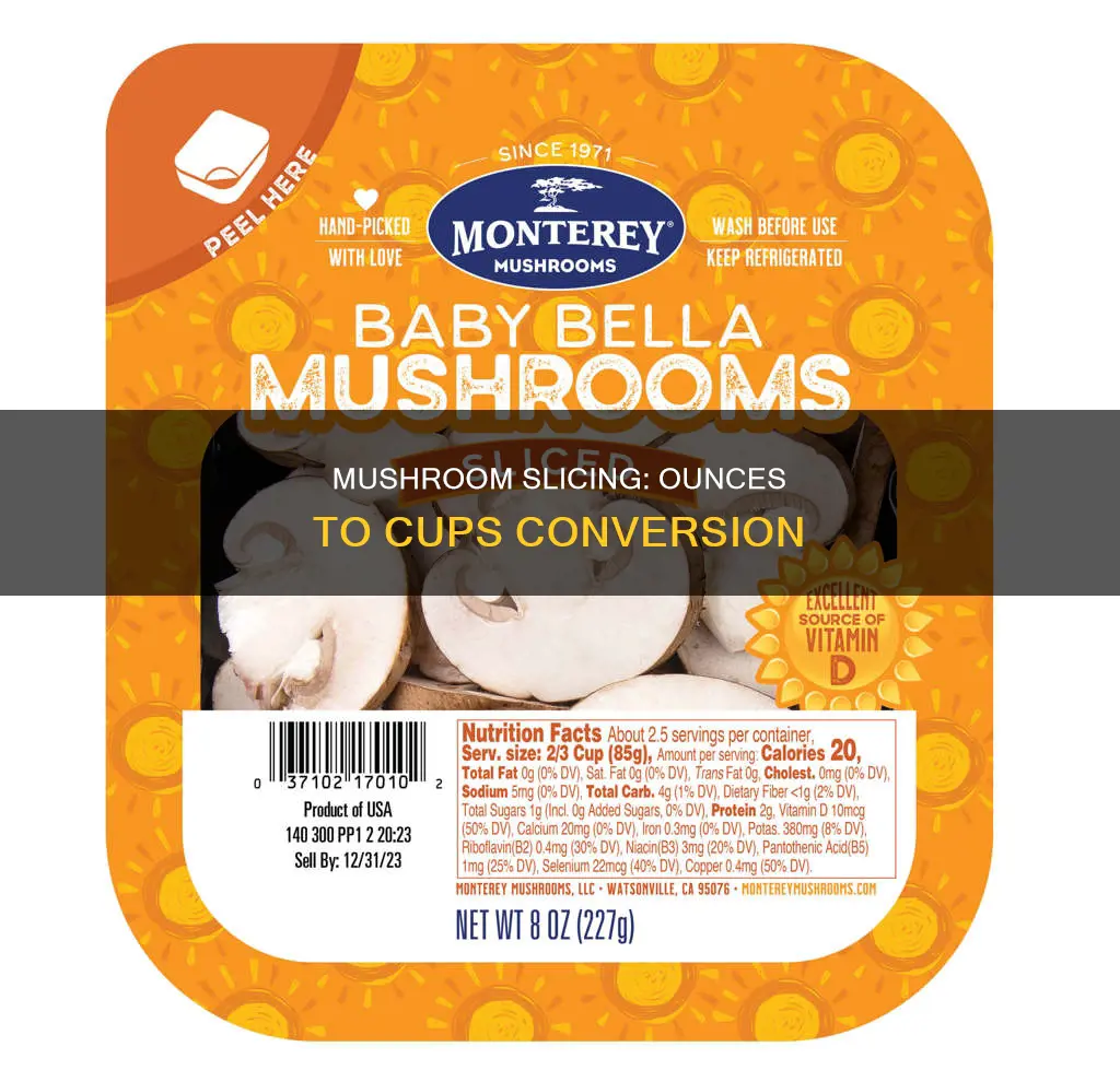 how many sliced mushrooms in 4 ounces