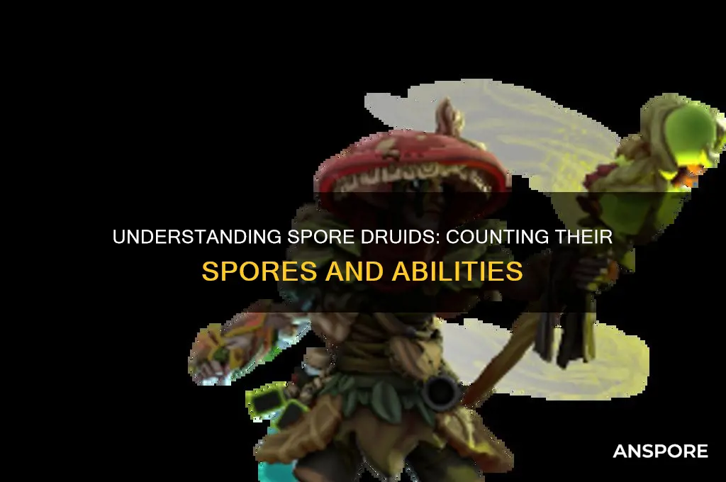 how many spores does a spore druid have