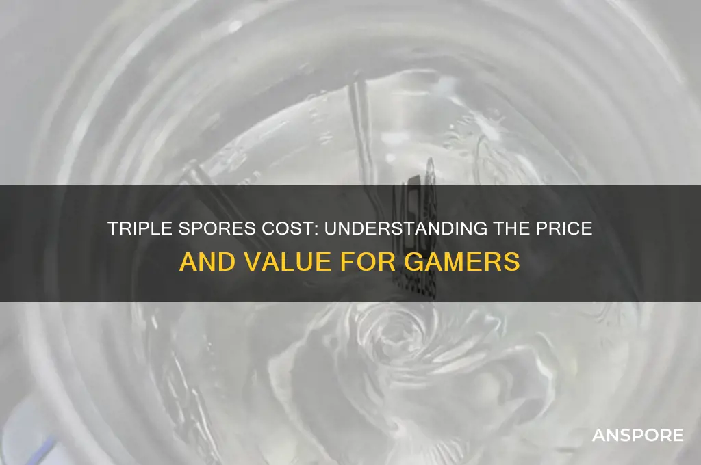 how much does triple spores cost