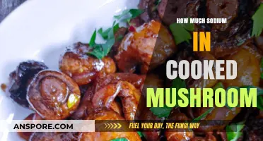 Sodium Content in Cooked Mushrooms: A Nutritional Breakdown