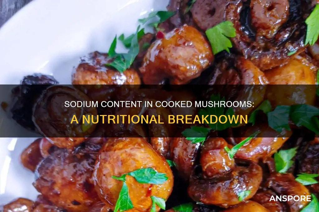 how much sodium in cooked mushrooms