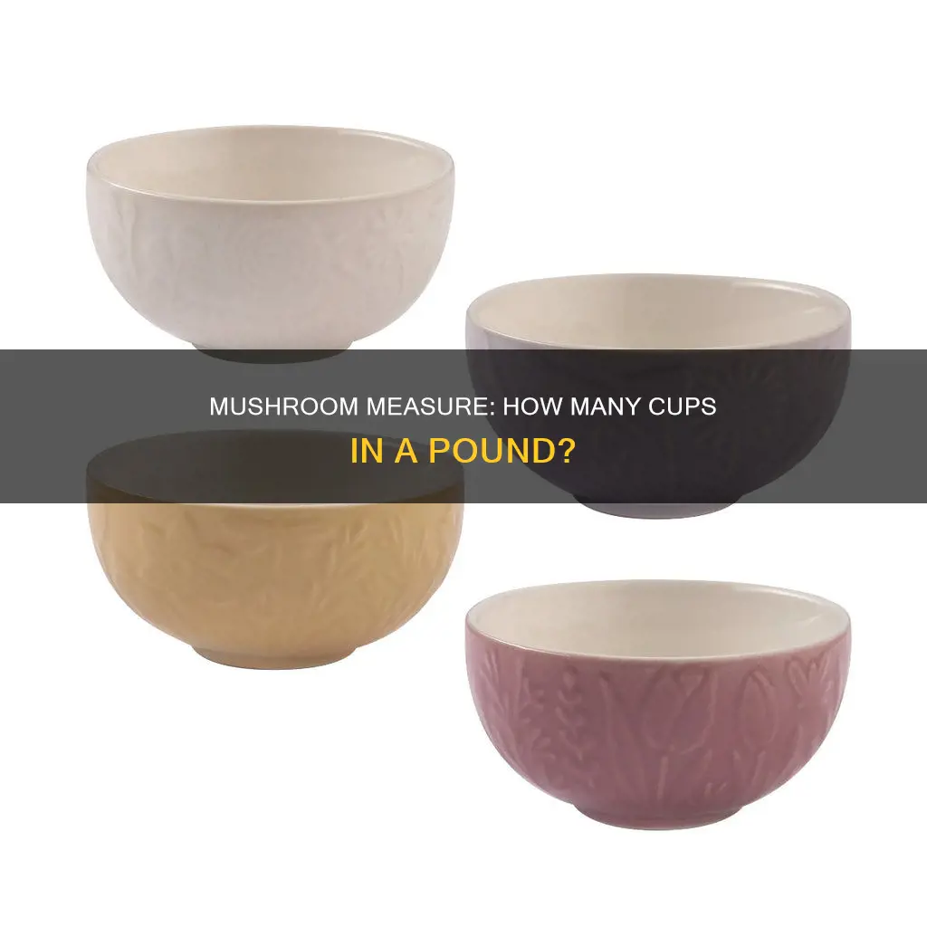 how nany cups is a pound of sliced mushrooms