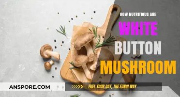 Mushroom Nutrition: White Buttons Superfood?