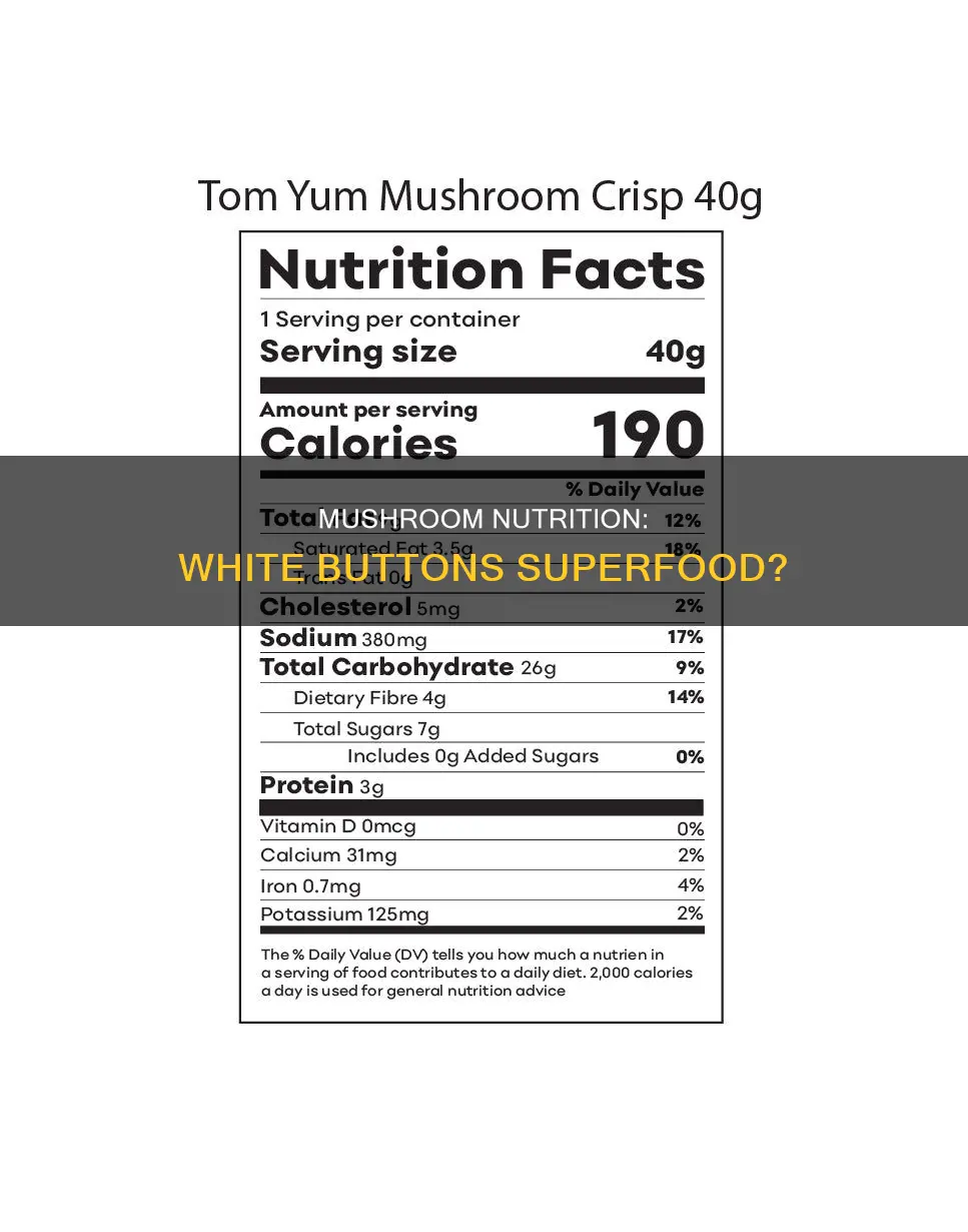 how nutritious are white button mushrooms