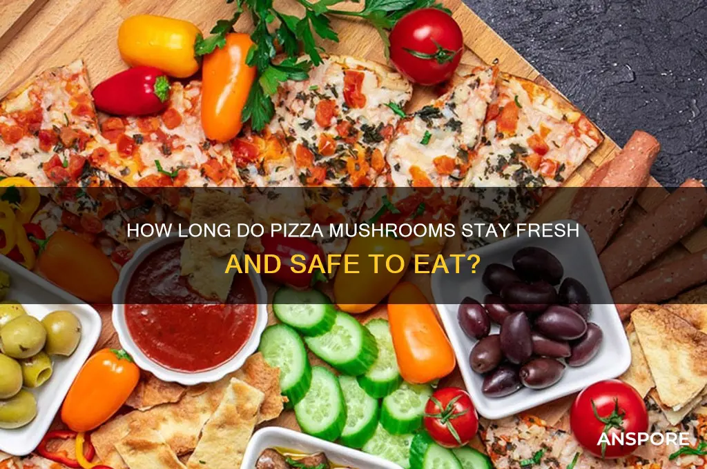 how old are mushrooms on a pizza good for