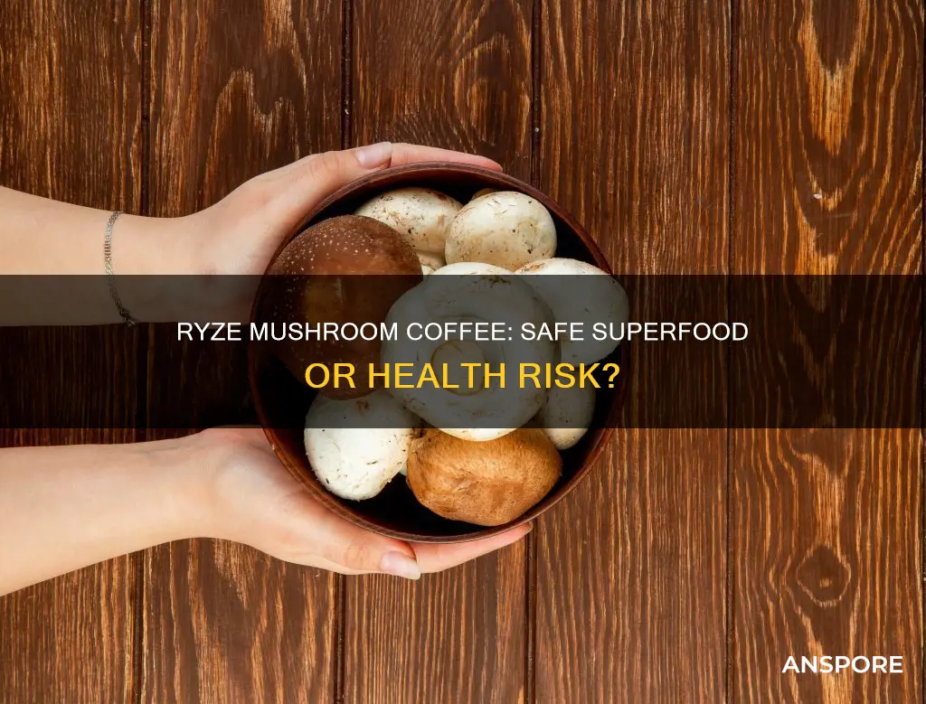 how safe is ryze mushroom coffee