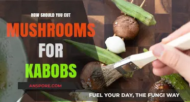 Cutting Mushrooms for Kabobs: Slicing Techniques for Even Cooking