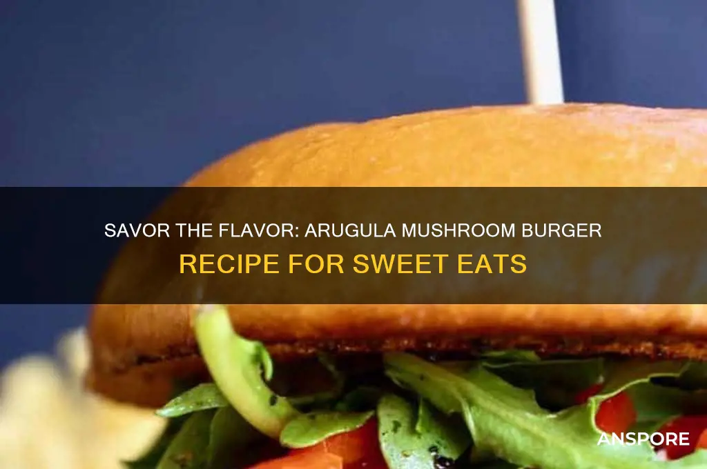 how sweet eats arugula mushroom burger