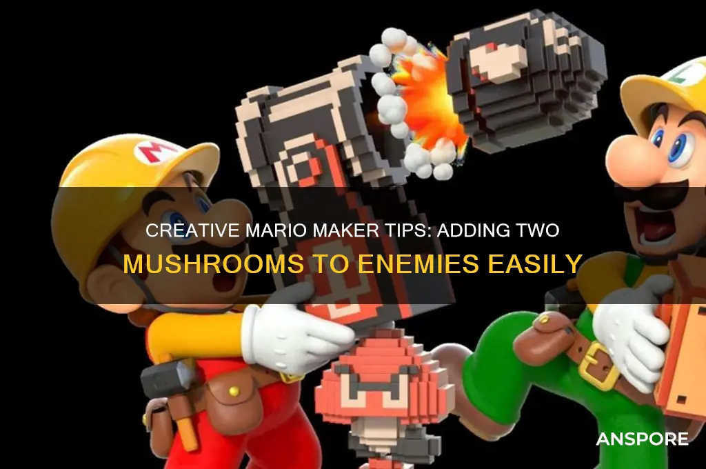 how to add 2 mushrooms to enemies in mario maker