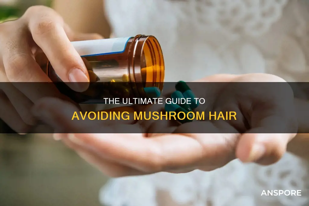 how to avoid mushroom hair
