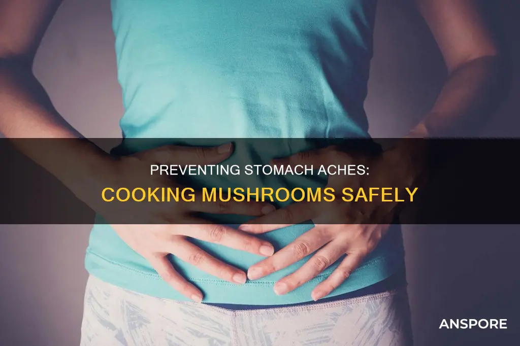 how to avoid stomach ache with mushrooms