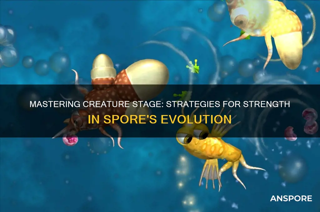 how to be strong on creature stage spore